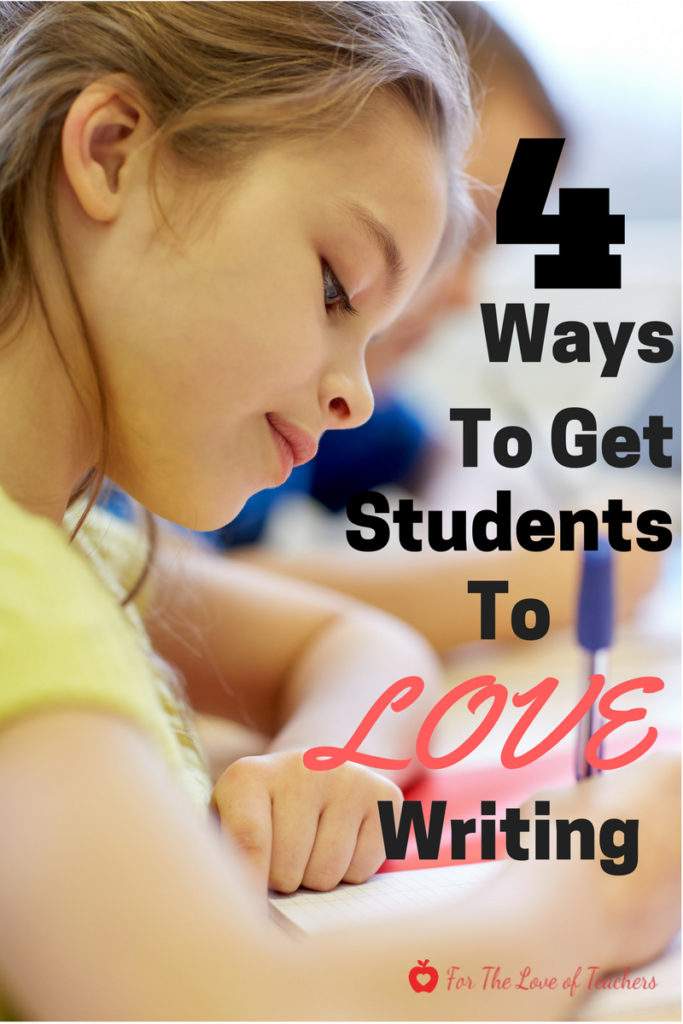 The Secret To Getting Students To Write~ For The Love of Teachers