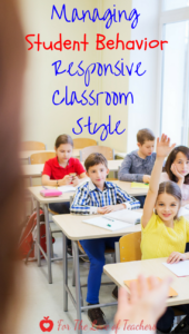 Blog Post: Managing Student Behavior Responsive Classroom Style PIN
