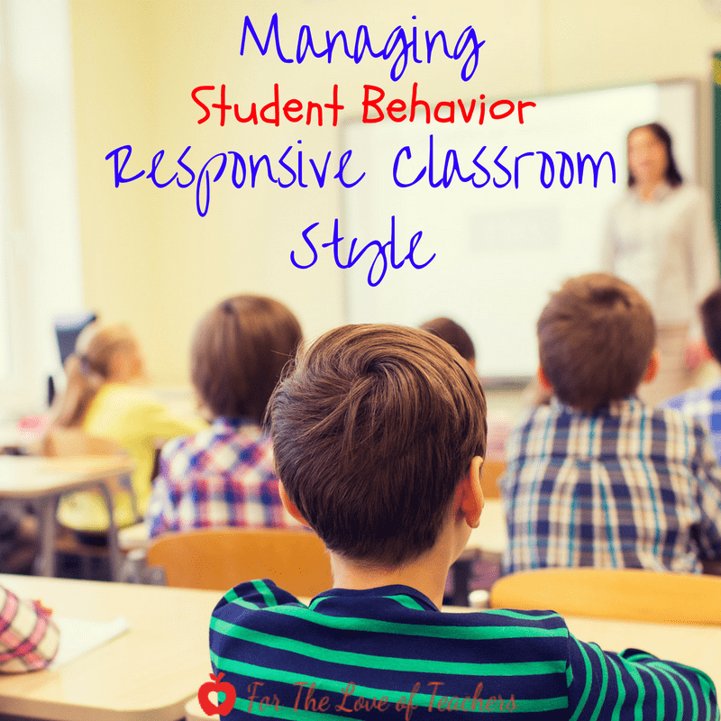 Managing Student Behavior Responsive Classroom Style ~ FTLOT