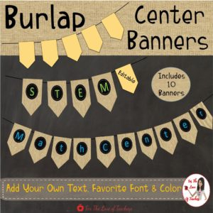Burlap EDITABLE center banners for the classroom