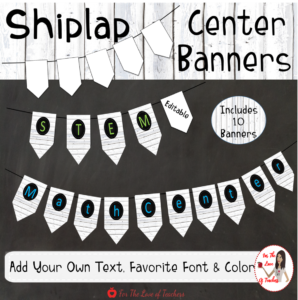Shiplap EDITABLE center banners for the classroom