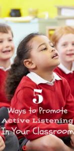 5 Ways To Promote Active Listening - Blog post at For The Love of Teachers