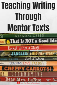 Blog Post PIN: Teaching Writing Through Mentor Texts-For The Love of Teachers