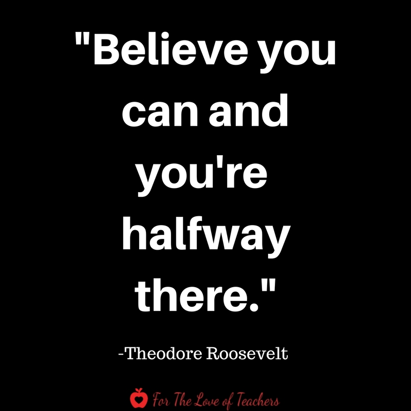Believe quote from Theodore Roosevelt