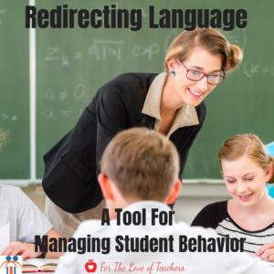Redirecting Language: A Tool For Managing Student Behavior - For The ...