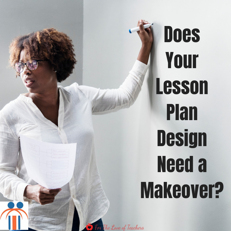 Blog Post: Does Your Lesson Plan Design Need a Makeover?