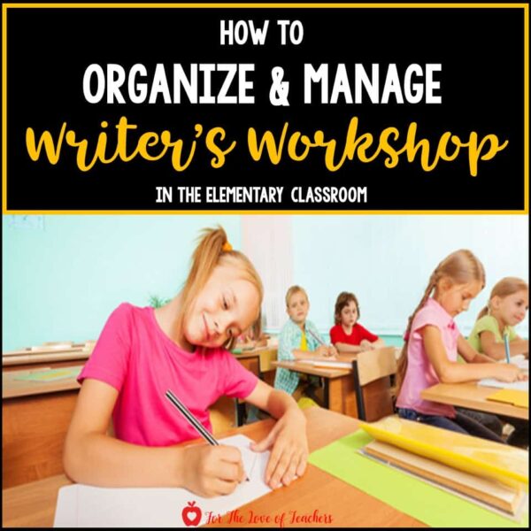 How to Organize and Manage Writer's Workshop