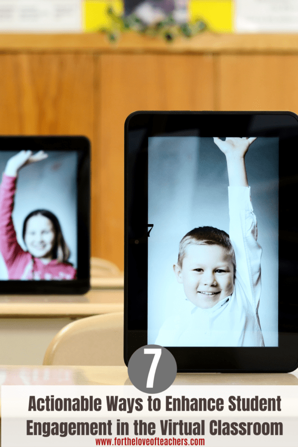 7 Actionable Ways to Enhance Student Engagement in the Virtual ...