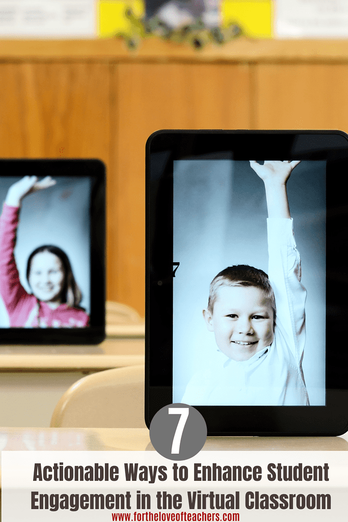 7 Actionable Ways to Enhance Student Engagement in the Virtual ...