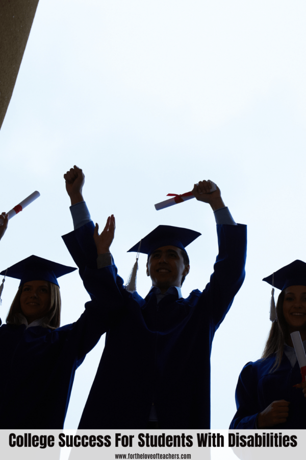 College Success For Students With Disabilities - For The Love of Teachers