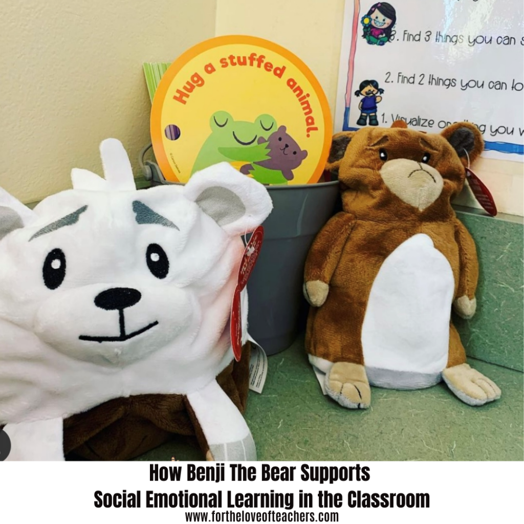 How Benji The Bear Supports Social Emotional Learning in the Classroom