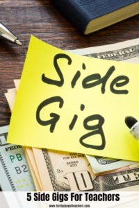 5 Side Gigs For Teachers