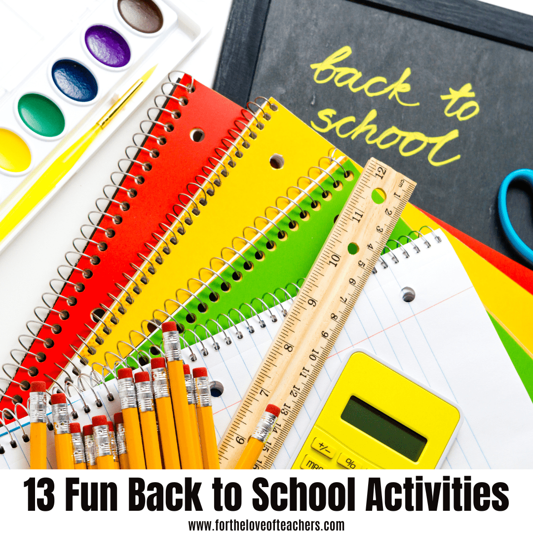 13 Fun Back to School Activities - For The Love of Teachers