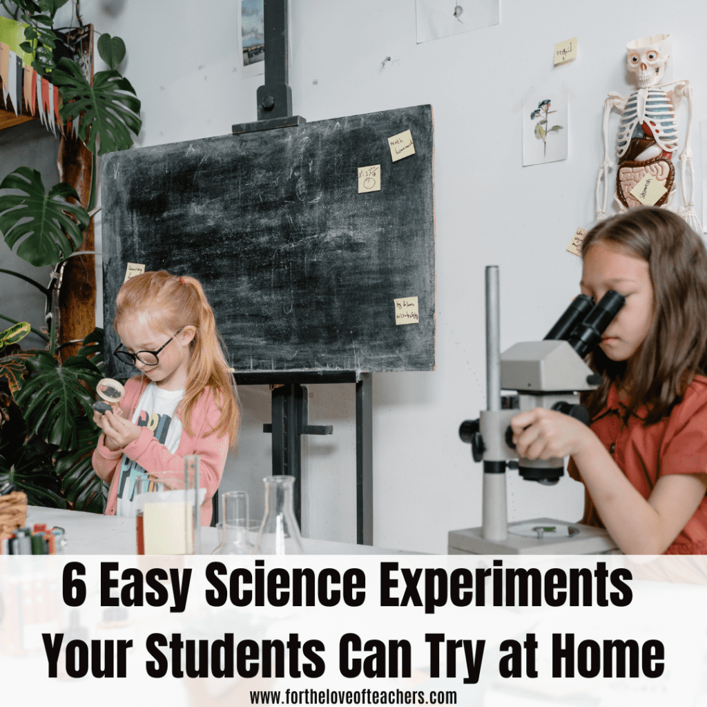 6 Easy Science Experiments Your Students Can Try at Home