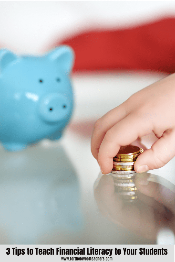 3 Tips to Teach Financial Literacy to Your Students - For The Love of ...