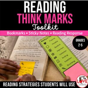 Reading Think Marks Toolkit | Reading Response Bookmarks, Sticky Notes & Posters