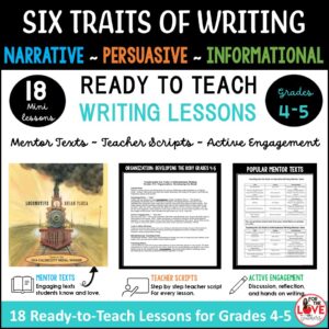 Six Traits of Writing Mini Lessons | Grades 4–5 | Narrative, Informational & Opinion Writing