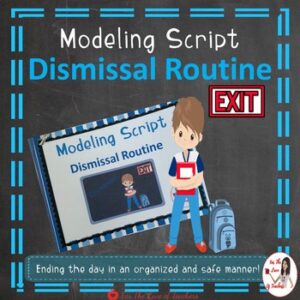 Dismissal Routine Modeling Script