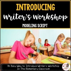 Writer's Workshop Modeling Script
