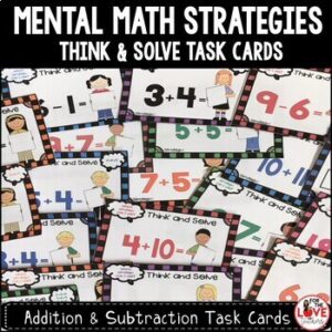 Mental Math Strategies Task Cards: Think & Solve