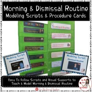 Morning & Dismissal Routine Modeling Scripts & Procedure Cards