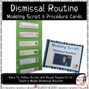 Dismissal Routine Modeling Script & Procedure Cards