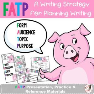 Writing Strategy: FATP (Form, Audience, Topic & Purpose)