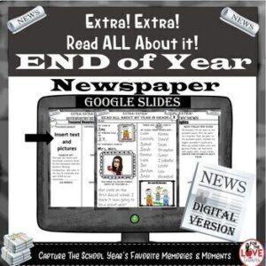 End of Year Newspaper: Google Slides