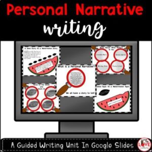 Personal Narrative Guided Writing Unit: Google Slides