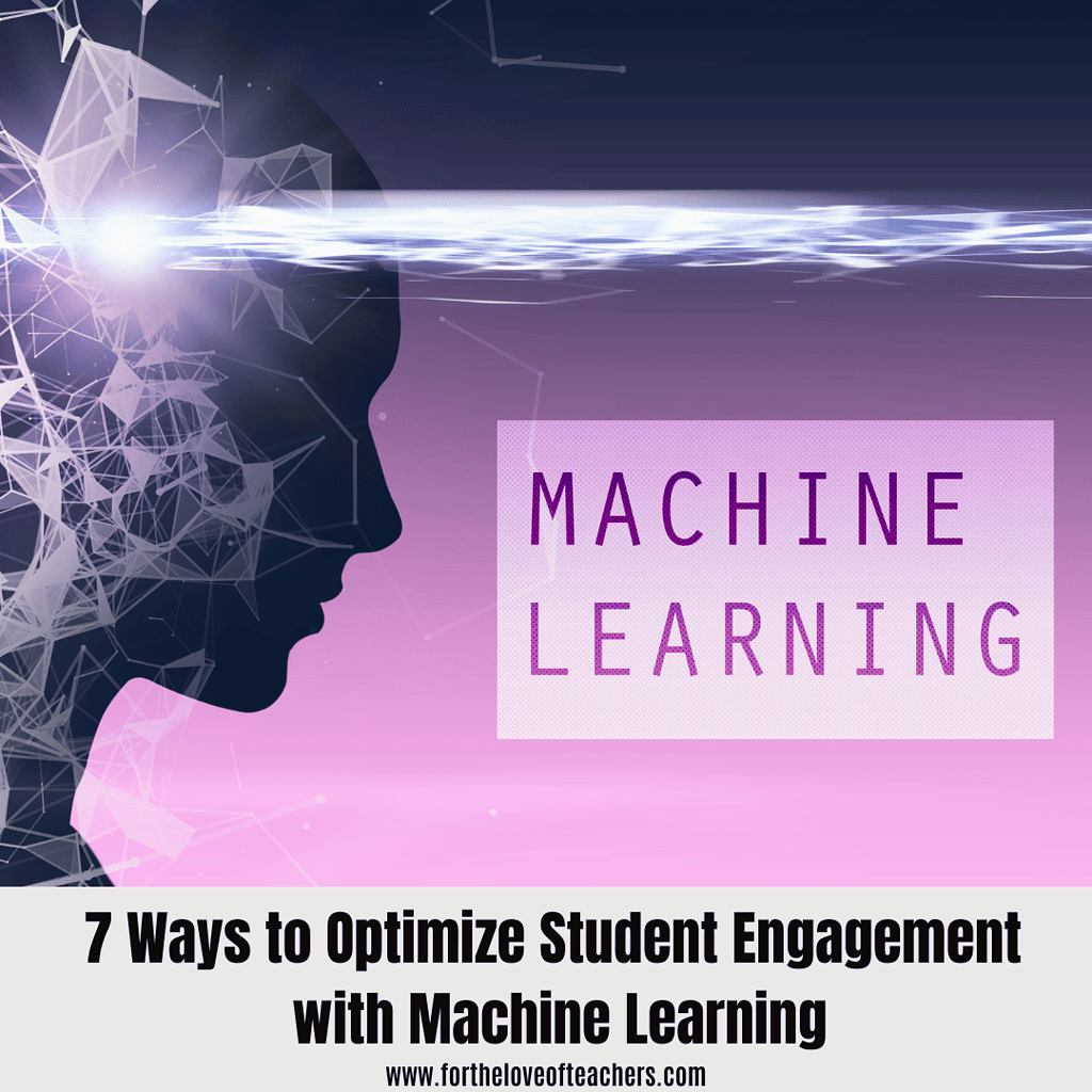 7 Ways to Optimize Student Engagement with Machine Learning