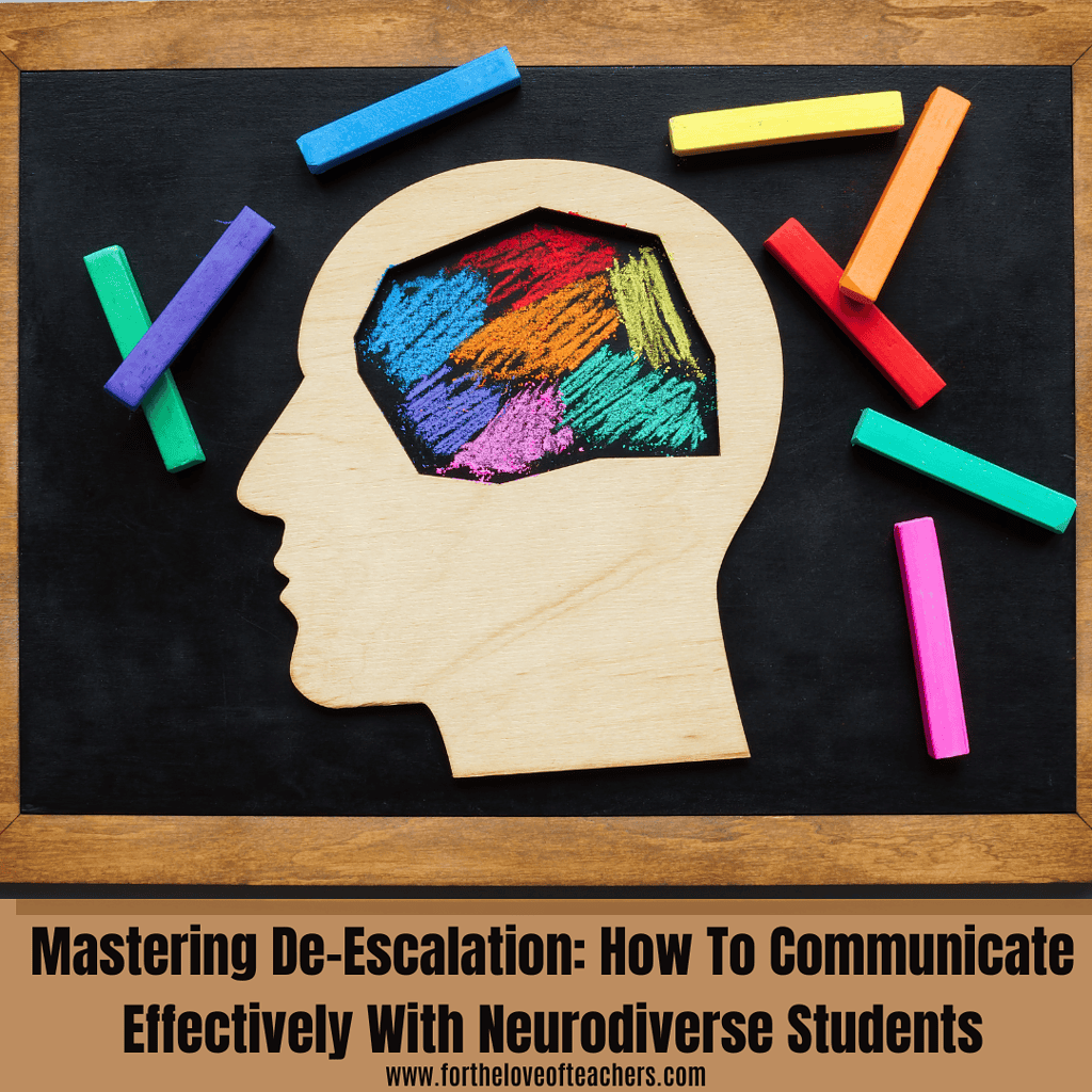 Mastering De-Escalation: How To Communicate Effectively With Neurodiverse Students