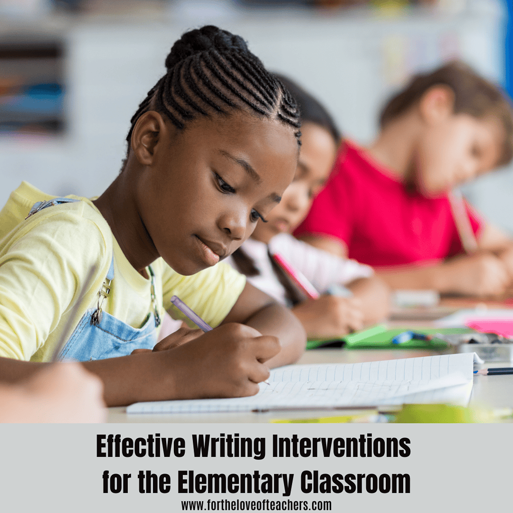 Effective Writing Interventions for the Elementary Classroom