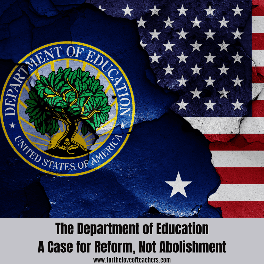 The Department of Education: A Case for Reform, Not Abolishment
