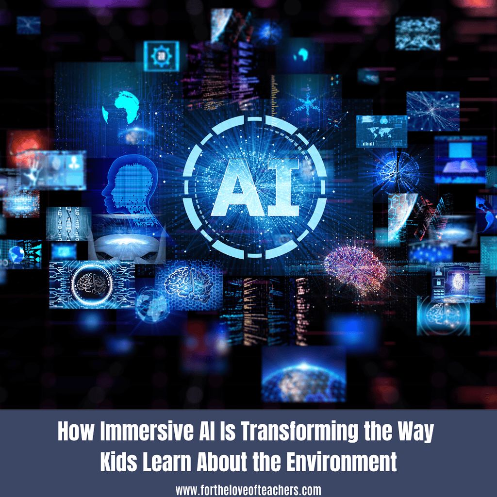 How Immersive AI Is Transforming the Way Kids Learn About the Environment