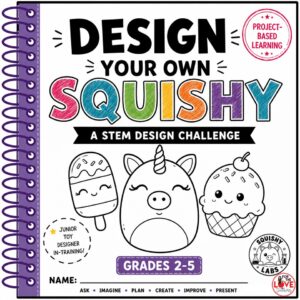 Design Your Own Squishy STEM Challenge | Engineering Design Process Activity for Grades 2–5