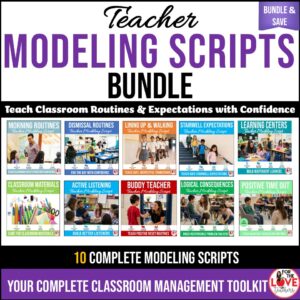 Classroom Management Teacher Modeling Scripts Bundle | Classroom Routines